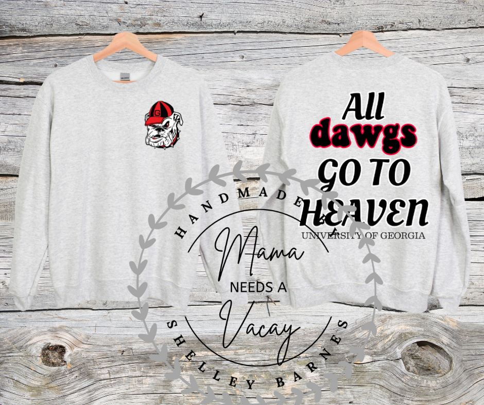 All Dawgs Go To Heaven