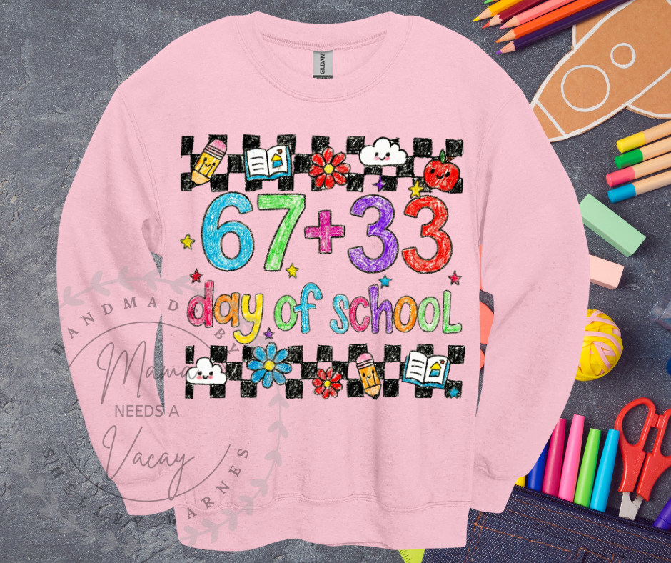 67+33 Day of School