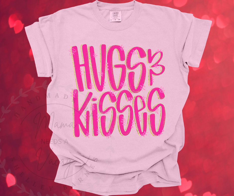 Hugs and Kisses