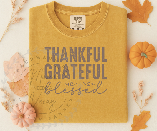 Thankful Grateful & Blessed